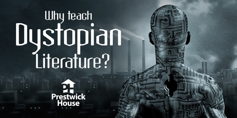 Why Teach Dystopian Literature